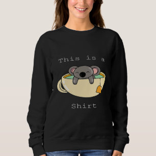 This Is A Koala Tea Quality - Funny Animal Puns Sweatshirt