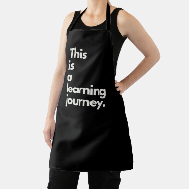 'This Is A Learning Journey' Funny Humility Chefs Apron (Insitu)
