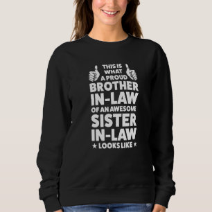 this is a proud brother in law brother in law fami sweatshirt