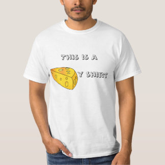 This is a real cheesy shirt