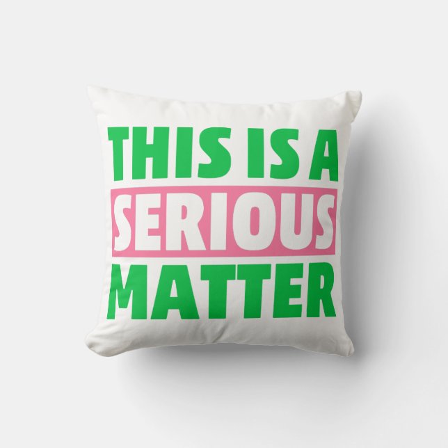 This is a Serious Matter AKA 1908  Cushion (Front)