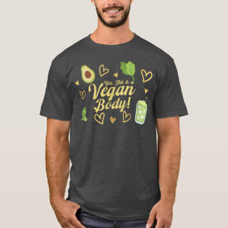 This Is A Vegan Body Vegetable Vegetarian Plant Fu T-Shirt