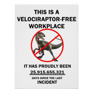 This is a velociraptor-free workplace poster