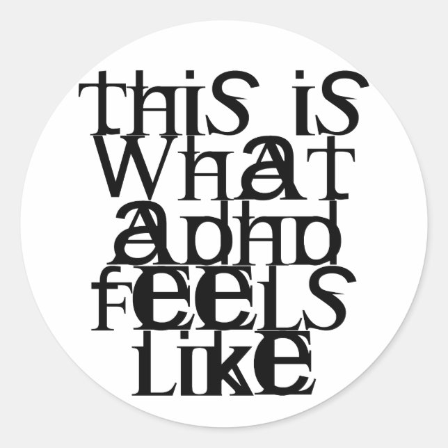This is ADHD Classic Round Sticker (Front)