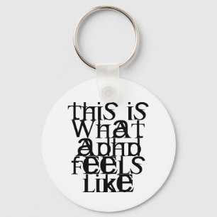 This is ADHD Key Ring