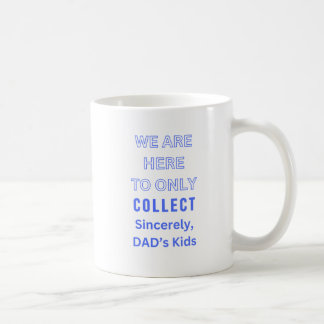 This is all we had DAD's day mug