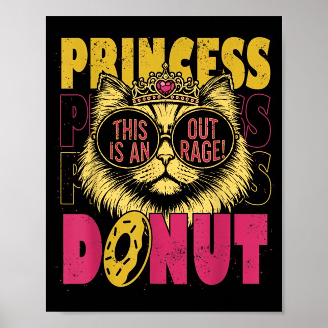 This is an Outrage Funny Princess Cat Do Gold Poster (Front)