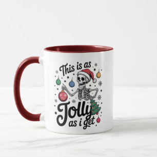 This is as Jolly as I Get Funny Christmas Humour Mug