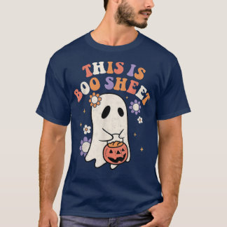 This Is Boo Sheet Ghost Retro Halloween Spooky Vib T-Shirt