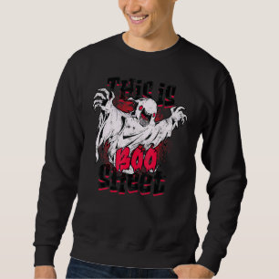 This is boo sheet - halloween ghost blanket sweatshirt