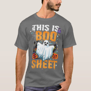 This is BOO Sheet T Ghost funny Halloween Costume  T-Shirt
