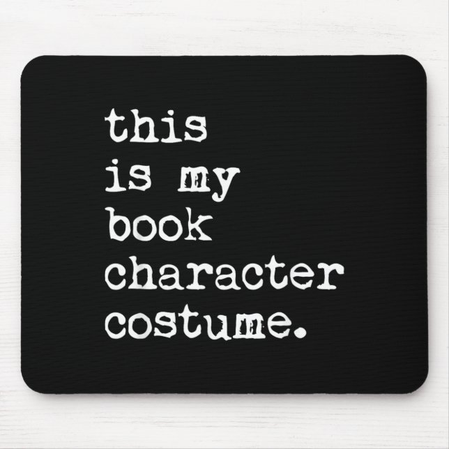 This is Book Character Costume Halloween Funny Mouse Pad (Front)