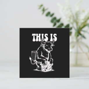 This Is Bull Is Sitting On A Toilet Funny Western Invitation