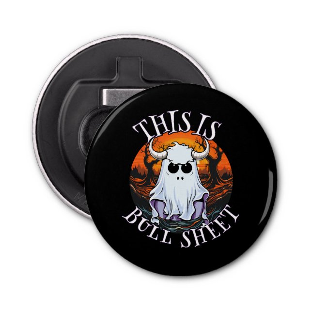 This is bull sheet - funny boo sheet bottle opener (Front)