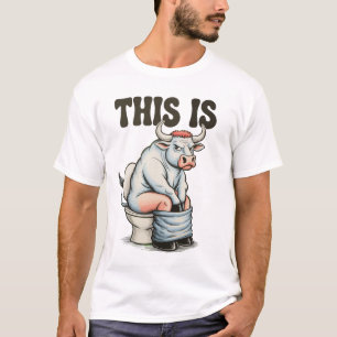This Is Bull Sitting On A Toilet Funny Western T-Shirt