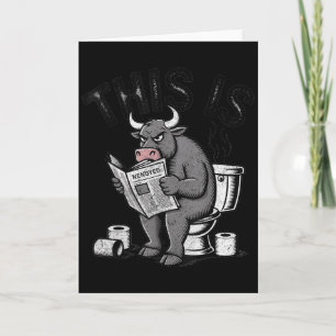 This Is Bullsht Sarcastic Funny Card