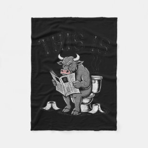 This Is Bullsht Sarcastic Funny  Fleece Blanket