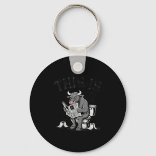This Is Bullsht Sarcastic Funny  Key Ring