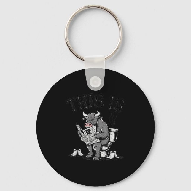 This Is Bullsht Sarcastic Funny  Key Ring (Front)