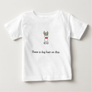 This is dog hair on this - Boston Terrier Baby T-Shirt