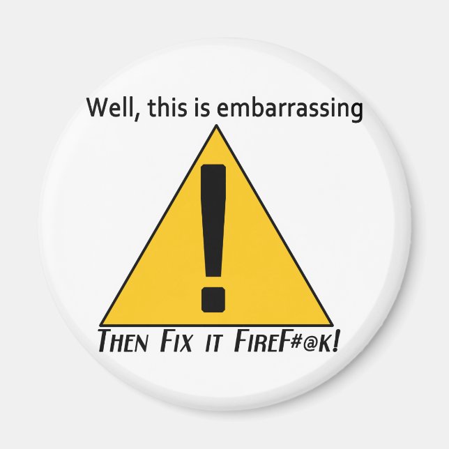 This is Embarrassing 2 Magnet (Front)