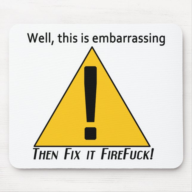 This is Embarrassing Mouse Pad (Front)