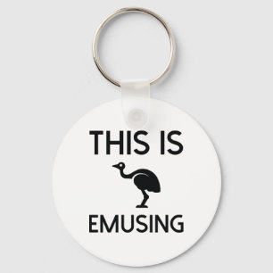 This Is Emusing Key Ring