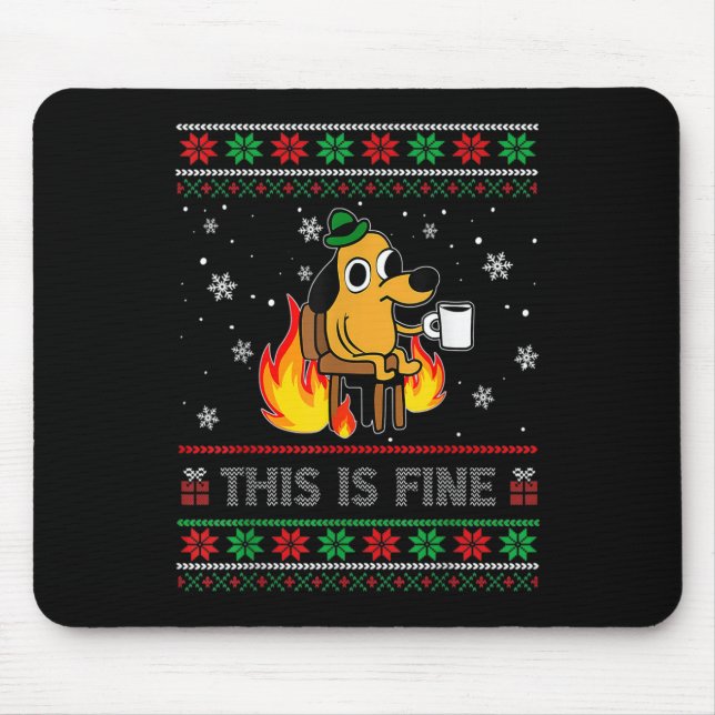 This Is Fine Dog Meme Funny Ugly Christmas Sweater Mouse Pad (Front)