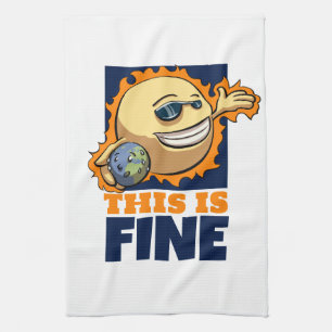 This Is Fine Global Warming Climate Change Cartoon Tea Towel