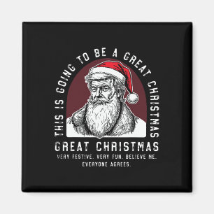 This Is Going To Be A Great Christmas Trump Magnet