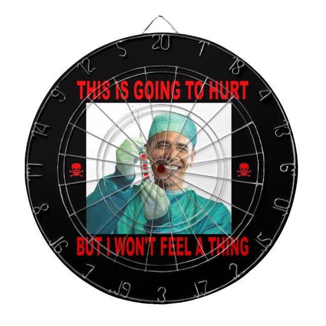 THIS IS GOING TO HURT, YOU NOT ME. DARTBOARD (Front)