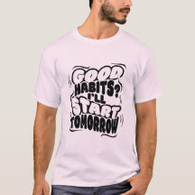 This is good habit shirt