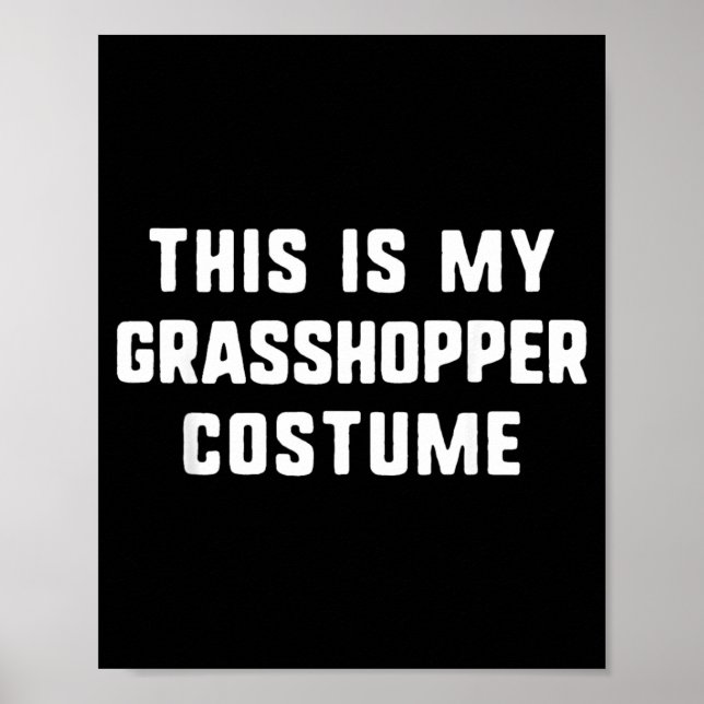 This is Grasshopper Costume Halloween Easy Poster (Front)