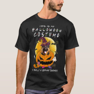 This Is Halloween Costume I'm Really A German Shep T-Shirt