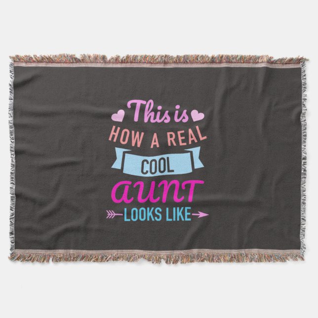 This Is How A Real Cool Aunt Looks Like Throw Blanket (Front)