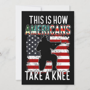 This Is How Americans Take A Knee Funny Gift Veter Invitation