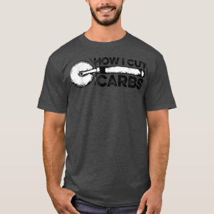 This Is How I Cut Carbs Pizza Lover Italian Food E T-Shirt