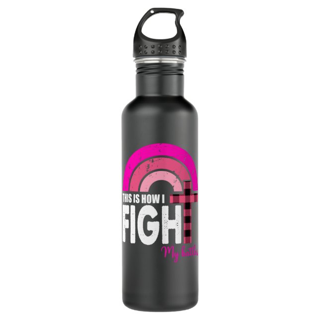 This Is How I Fight My Battles Breast Cancer Gift  710 Ml Water Bottle (Front)