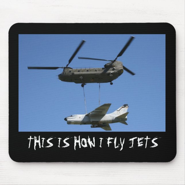 This is how I fly Jets mousepad (Front)