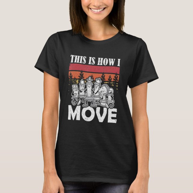 This Is How I Move Chess T-Shirt (Front)