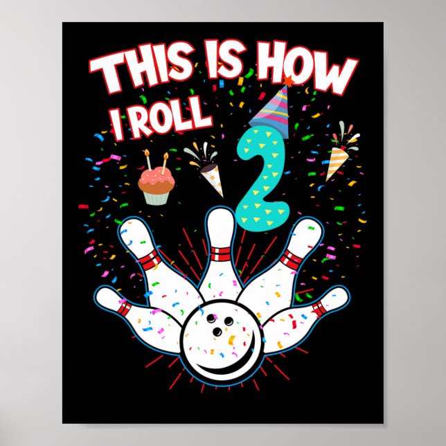 This Is How I Roll 2nd Birthday Bowling Lover 2 Ye Poster (Front)