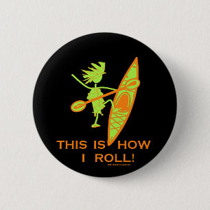 This Is How I Roll 6 Cm Round Badge