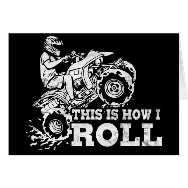This Is How I Roll - ATV (All Terrain Vehicle) (Front Horizontal)