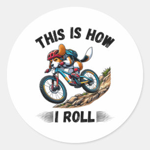 This Is How I Roll Beagle Dog Funny Mountain Bikin Classic Round Sticker
