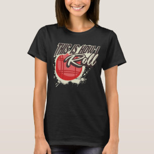 This Is How I Roll Bocce Ball T-Shirt