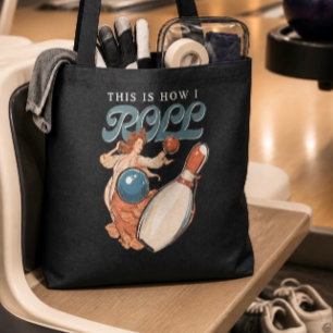 This is how I Roll Bowling Tote Bag
