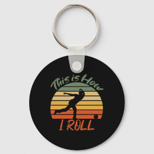 This Is How I Roll Bowling Vintage Pin Ball Bowler Key Ring