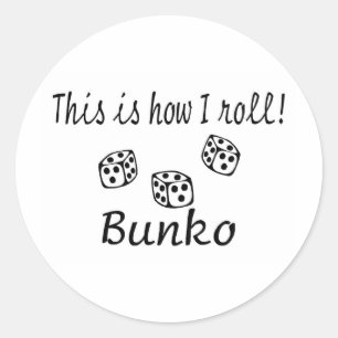 This Is How I Roll Bunko Classic Round Sticker