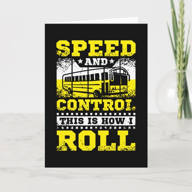 This Is How I Roll Bus Driver Card (Front)