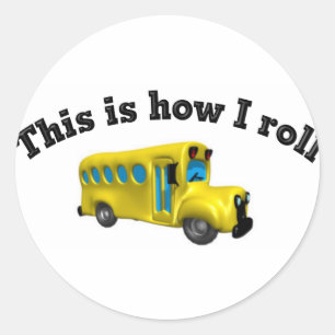 This is how I roll Classic Round Sticker